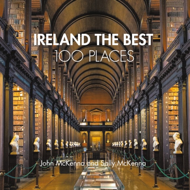 Ireland The Best 100 Places by John McKenna (Paperback Book)