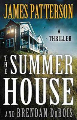 The Summer House - Hardcover By Patterson, James - GOOD