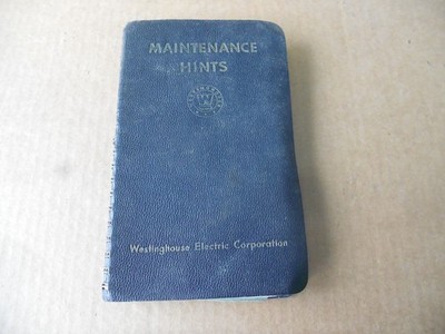 1947 Westinghouse Electric Corporation Maintenance Hints Customer Manual