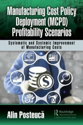 Manufacturing Cost Policy Deployment (McPd) Profitability Scenarios: Systematic
