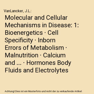 Molecular and Cellular Mechanisms in Disease: 1: Bioenergetics · Cell Specifici