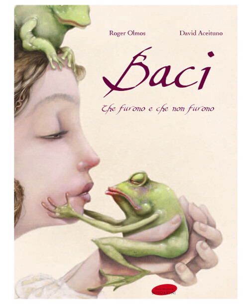 Libri David Aceituno / Roger Olmos - Baci. Che Furono E Che Non Furono. Ediz. Il