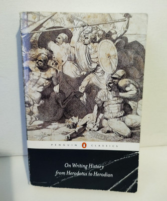 On Writing History from Herodotus to Herodian - Penguin Classics - Paperback