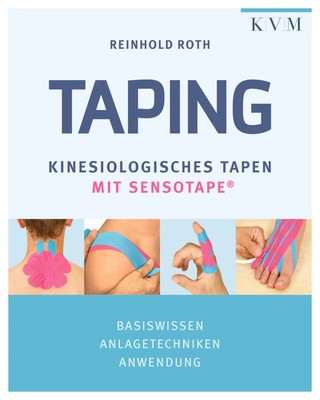 Taping | Kinesiologisches Tapen mit Sensotape | Reinhold Roth | Taschenbuch