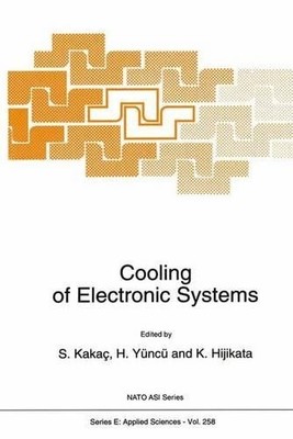 Cooling of Electronic Systems - 9789401044769