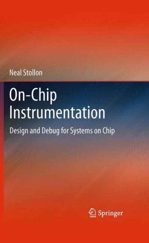 Thumbnail - On-chip Instrumentation Design And Debug For Systems On Chip Neal