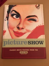 Picture Show: Classic Movie Posters from the TCM Archives