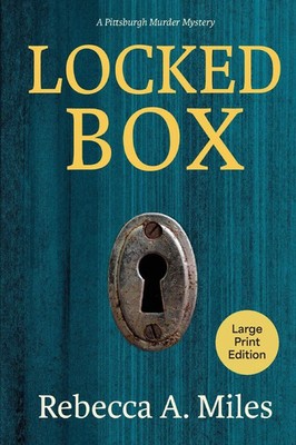 Locked Box | A Pittsburgh Murder Mystery | Rebecca Ann Miles | Taschenbuch