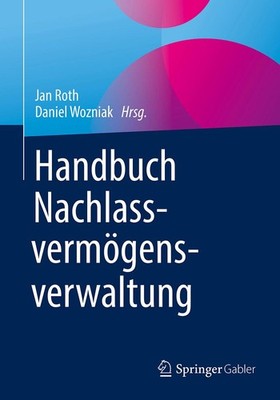 Handbuch Nachlassvermögensverwaltung Jan Roth