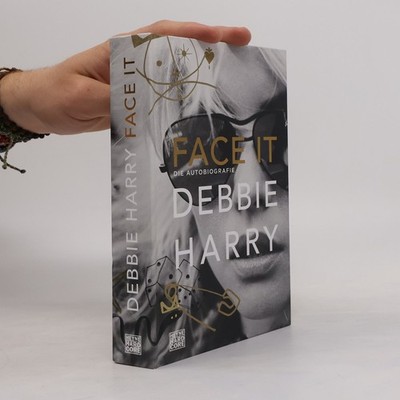 Face it: Die Autobiografie  |  Deborah Harry