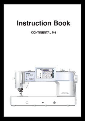 Janome Continental M6 Instruction Manual User Guide: 156 Pages