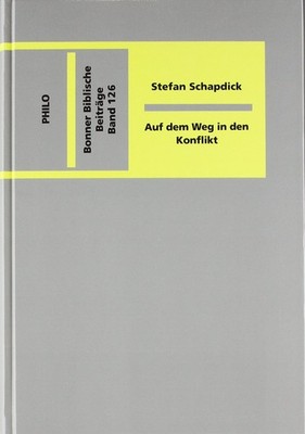 Auf dem Weg in den Konflikt: Exegetische Studien zum theologischen Profil de...