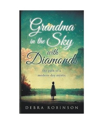 Grandma in the Sky with Diamonds, Robinson, Debra