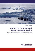 Antarctic Tourism And Environmental Policy Susan J. Lewis