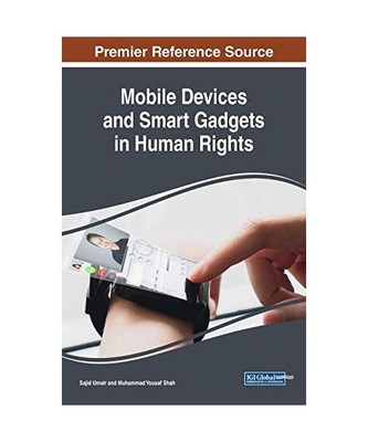 Mobile Devices and Smart Gadgets in Human Rights