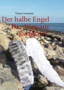 Der Halbe Engel Band 2 Der Weg Zur Ewigkeit! | Buch | 9783839138007