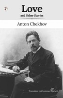 Anton Chekhov | Love And Other Stories | Taschenbuch | Englisch (2024)