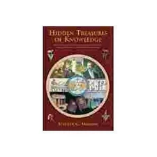 Hidden Treasures of Knowledge: An Abridgement of Ancient Religious Documents Whi