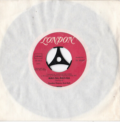 Sweden, Heaven & Hell -Máh-Ná Mah-Ná / You Tried To Warn Me- 7'' 45 London