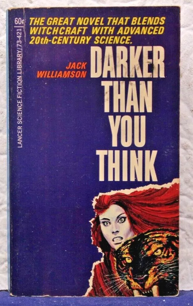 Darker Than You Think by Jack Williamson