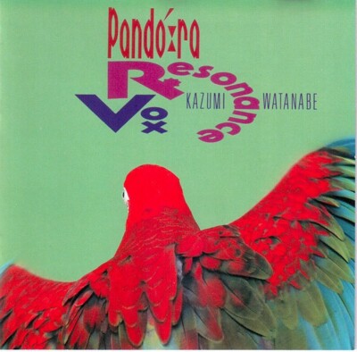 Kazumi Watanabe | Resonance Vox   Pandora  CD