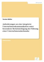 Anforderungen An Eine Integrierte Unternehmenskommunikation Unter Besonderer...