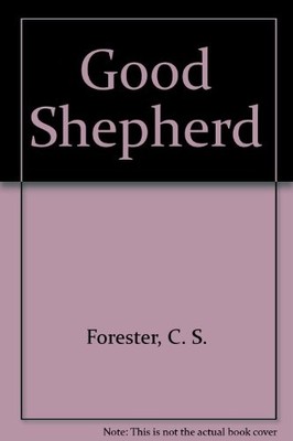 Good Shepherd,C. S. Forester