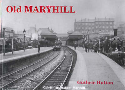 Old Maryhill by Guthrie Hutton (Paperback, 1994)