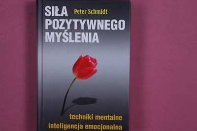268520 Schmidt, Peter SI?A POZYTYWNEGO MY?LENIA Klub Dla Ciebie techniki