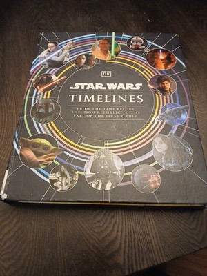 Star Wars Timelines by Baver, Kristin [Hardback]