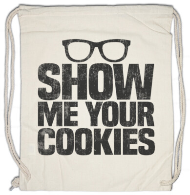Show Me Your Cookies Turnbeutel Informatiker Fun Nerd Admin Programmierer