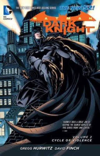 Batman: The Dark Knight Vol. 2: Cycle of Violence (the New 52) by David Finch