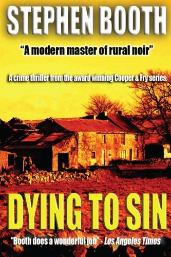 Dying to Sin (Cooper and Fry) - Booth, Stephen
