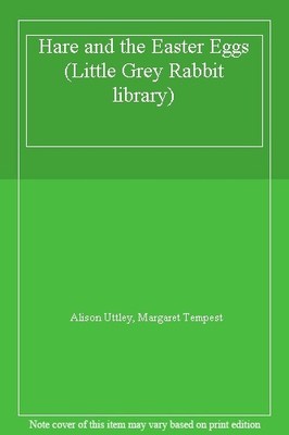 Hare and the Easter Eggs (Little Grey Rabbit library),Alison Utt