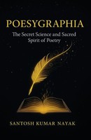 Santosh Kumar Nayak | Poesygraphia | Taschenbuch | Englisch (2025)