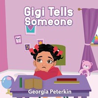 Georgia L. Peterkin | Gigi Tells Someone | Taschenbuch | Englisch (2025)