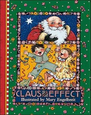 Claus and Effect - Hardcover By Engelbreit, Mary - GOOD