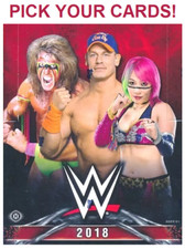 2018 Topps WWE Wrestling - Pick Your Cards / Complete The Set!
