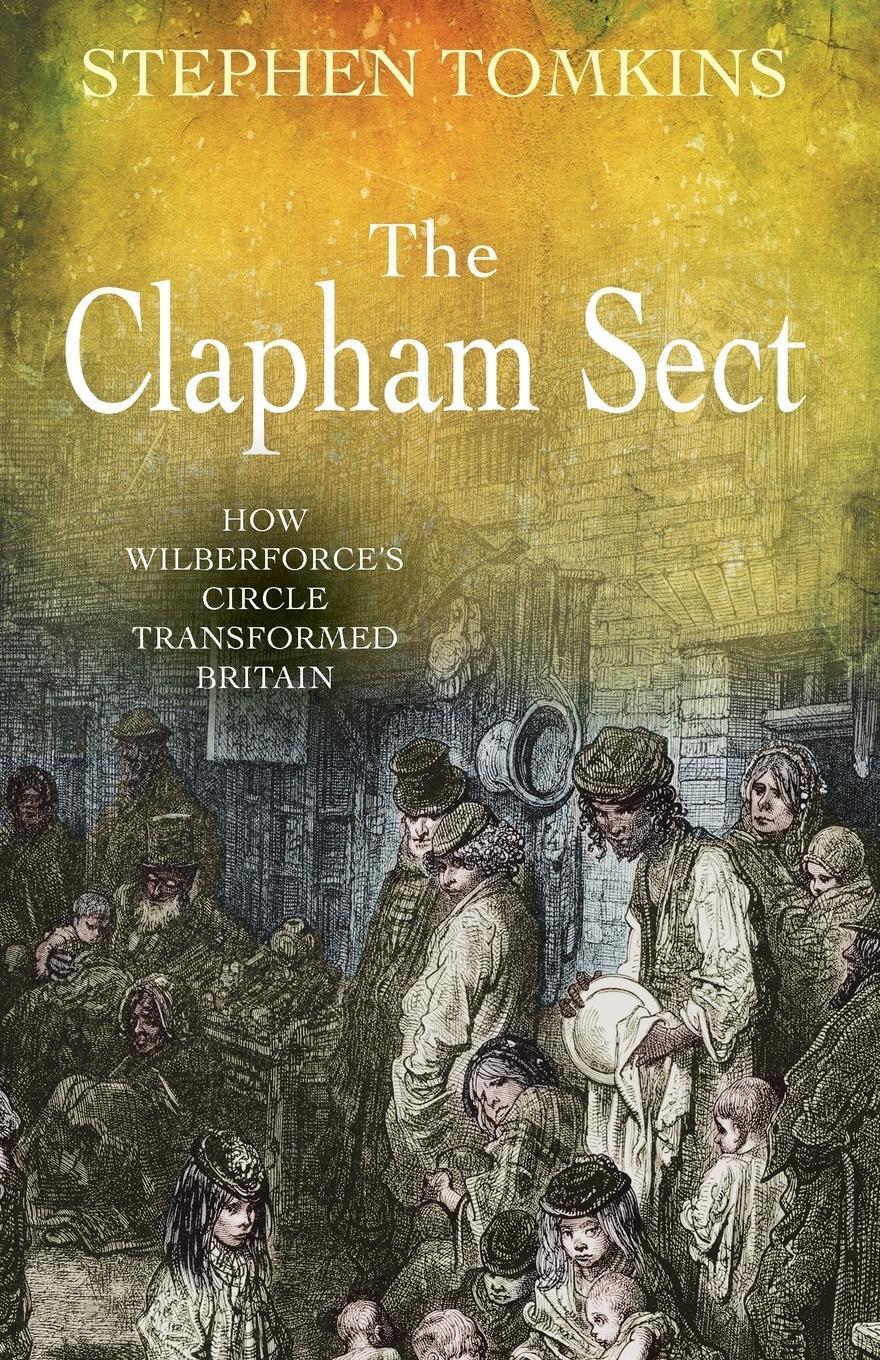 Thumbnail - The Clapham Sect | Stephen Tomkins | Taschenbuch | Paperback |