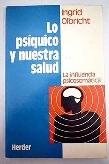 Lo psíquico y nuestra salud: la influencia psicosomática... | Buch | Zustand gut
