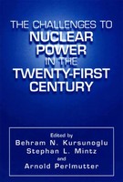 Behram N. Kursunogammalu (U. A.) | The Challenges To Nuclear Power In The...