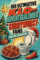 Der Ultimative Klo-Adventskalender FüR Currywurst-Fans Tim Werner