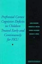 Prefrontal Cortex Cognitive Deficits in Children Treated Early an