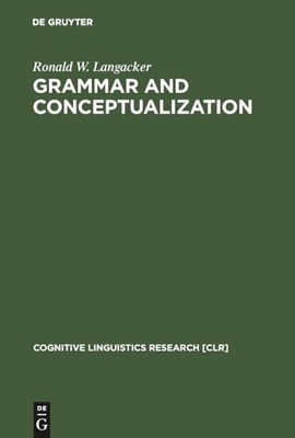 Grammar and Conceptualization: 1... by Langacker, Ronald W. Paperback / softback