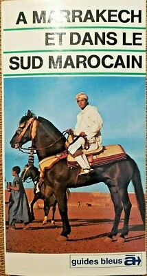 TRAVEL MOROCCO: Marrakech and Southern Morocco, by Marcel TALABOT - 6947