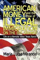 American Money And The Flow Of Illegal Immigration On The Rio Grande Taschenbuch