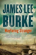 Wayfaring Stranger - Hardcover By Burke, James Lee - GOOD