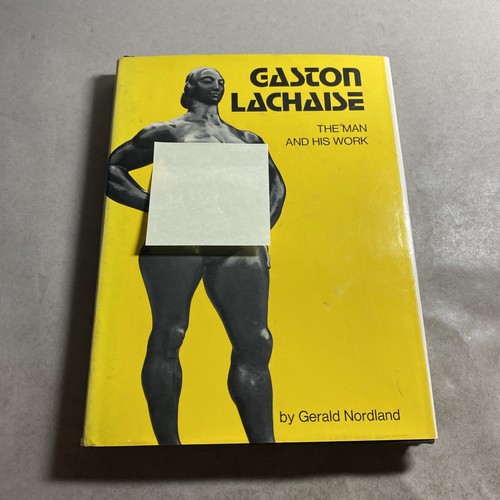 Artist Monograph: Gaston Lachaise, the Man & His Work - Gerald Nordland / FTH