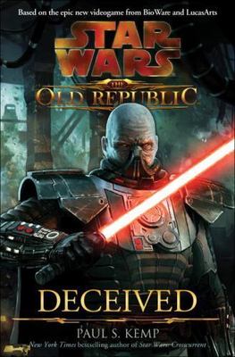 Deceived (Star Wars: The Old Republic, Vol. 2), Kemp, Paul S., Very Good Book