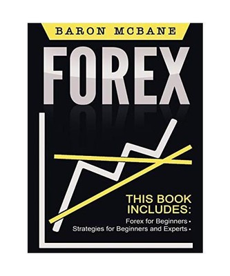 Forex for Beginners: The Forex Guide for Making Money with Current Trading, Baro